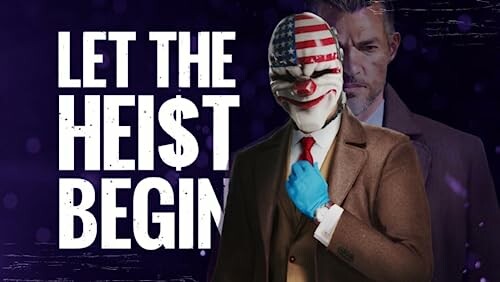 Masked figure with American flag design and suited man in background, text reads 'Let the Heist Begin'