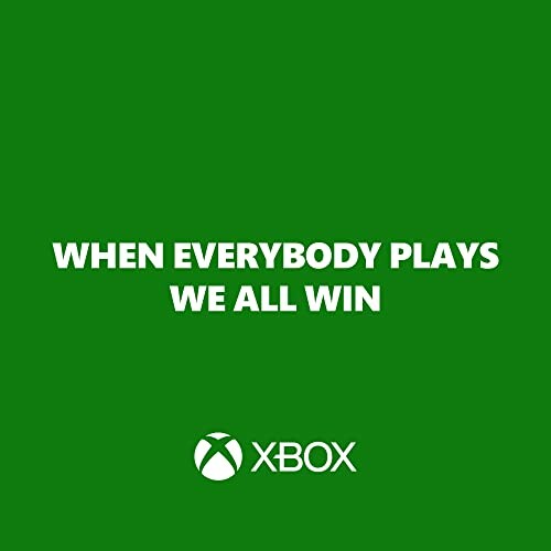 Xbox slogan: When Everybody Plays, We All Win.